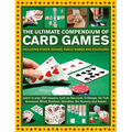 Ultimate Compendium of Card Games: Over 200 Games, Including Poker, Bridge, Family Games and Solitaires;learn to Play Classics Such as Baccarat, Cribb - Hardcover